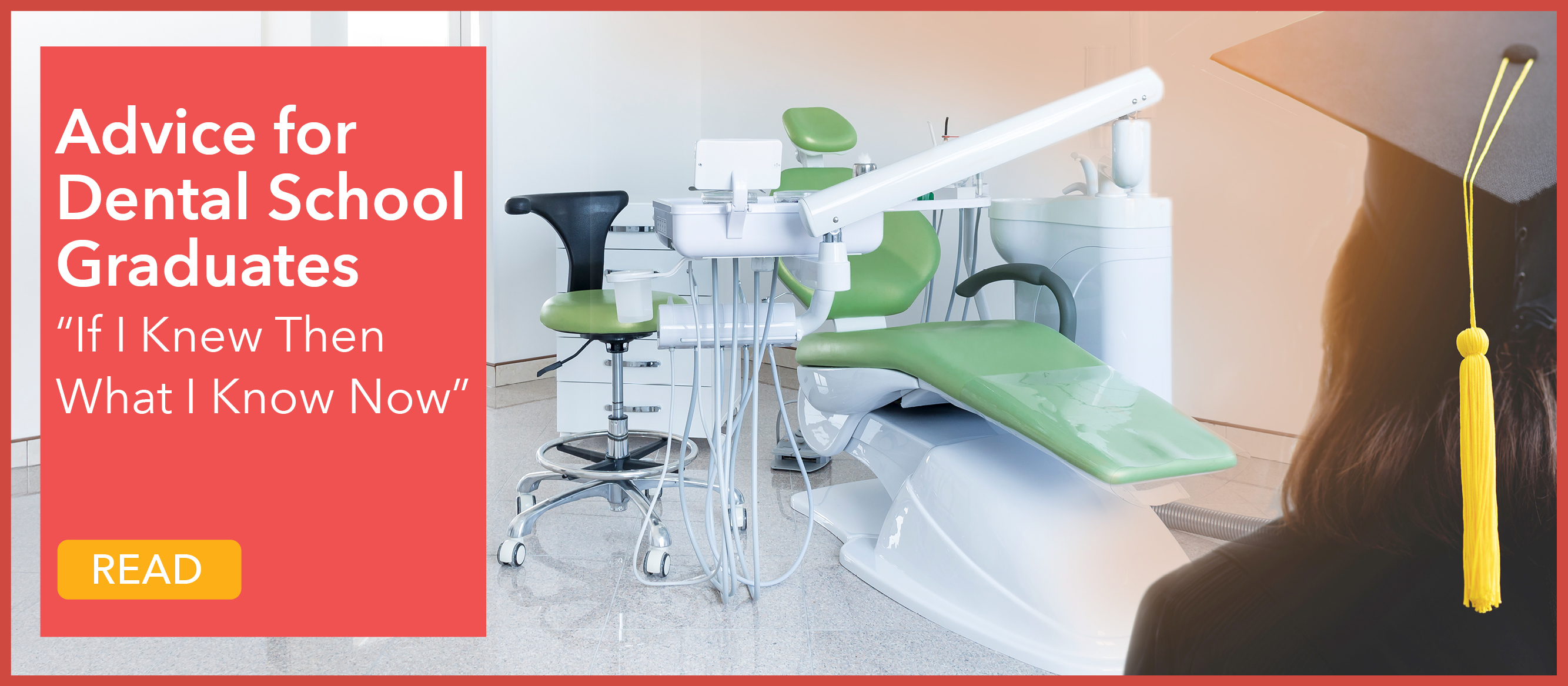 Advice for Dental Graduates