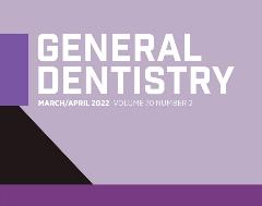 GeneralDentistry_3.17.22 GeneralDentistry_3.17.22